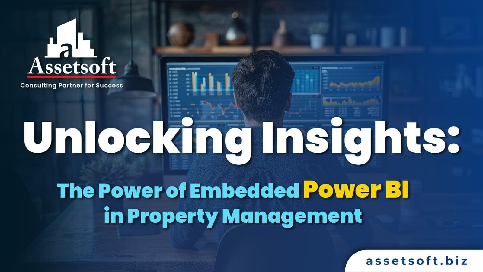 Unlocking Insights: The Power of Embedded Power BI in Property Management